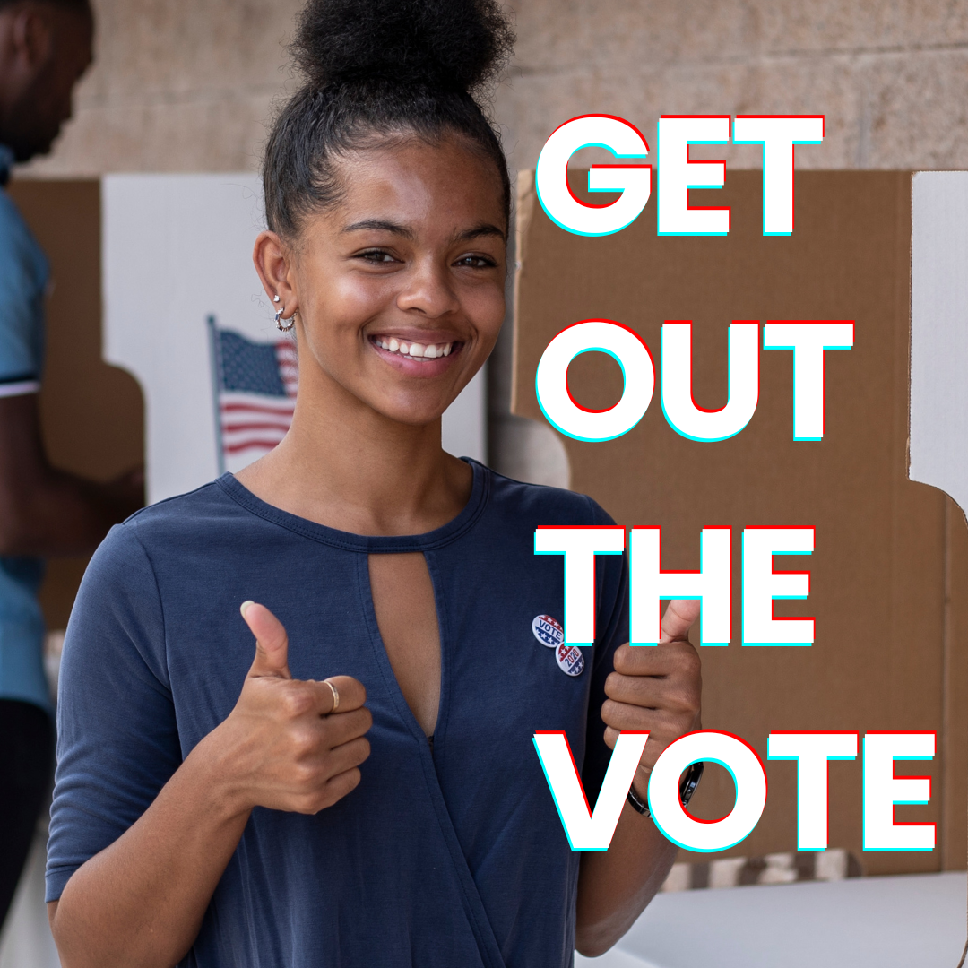 Get Out the Vote!