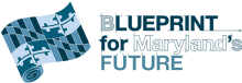 The Blueprint for Maryland's Future