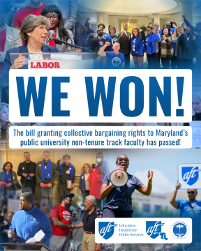 The bill granting collective bargaining rights to Maryland's public university non-tenure track faculty has passed!